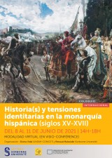 Historia(s) y tensiones identitarias en la monarquía hispánica (siglos XV-XVII)