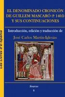 El denominado Cronicón de Guillem Mascaró († 1405) y sus continuaciones: introducción, edición y traducción