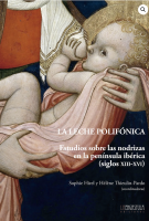 Sophie HIREL y Hélène THIEULIN-PARDO (coord.), La leche polifónica. Estudios sobre les nodrizas en la península ibérica (siglos XIII-XVI)